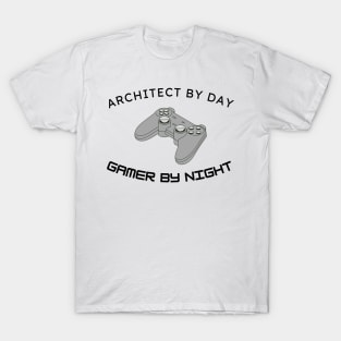 Architect By Day Gamer By Night Architecture Gift T-Shirt